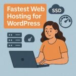 Fastest web hosting for wordpress